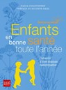 Enfants en bonne santé toute l'année - Nadia Christensen - 9782810430390