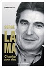 Serge Lama - Chanter pour vivre - Lomig Guillo - 9782810430864