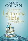 La charmante librairie des flots tranquilles - Jenny Colgan - 9782810436163