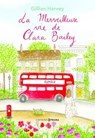 La merveilleuse vie de Clara Bailey - Gillian Harvey - 9782810437047