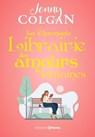 La Charmante librairie des amours lointaines - Jenny Colgan - 9782810437726