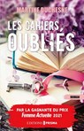 Les cahiers oubliés - Martine Duchesne - 9782810442737