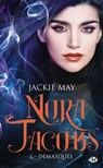 Nora Jacobs, T1 : Démasquée - Jackie May - 9782811233631