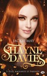 Shayne Davies, T3 : Elle, rageante et parfaite - Jackie May - 9782811235918
