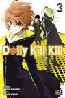 Dolly Kill Kill T03 - Yukiaki Kurando ; Yusuke Nomura - 9782811636593