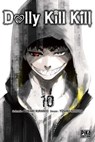 Dolly Kill Kill T10 - Yukiaki Kurando ; Yusuke Nomura - 9782811643195
