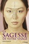 La sagesse de votre visage - Jean Haner - 9782813210821