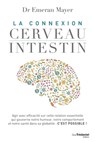 La connexion cerveau intestin - Emeran Mayer - 9782813215031