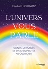 L'Univers vous parle - Élisabeth Horowitz - 9782813229052
