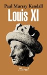 Louis XI - Paul Murray Kendall - 9782818504611