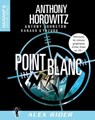 Alex Rider 2 - Point Blanc VOST - Anthony Horowitz - 9782818703984