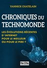 Chroniques du technomonde - Yannick Chatelain - 9782818809181