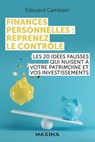 Finances personnelles : reprenez le contrôle - Édouard Camblain - 9782818811405