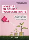Investir en bourse pour sa retraite - François-Xavier Simon ; Jean-Marie Pruvost - 9782818812501