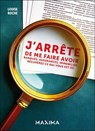 J'arrête de me faire avoir ! - Louise Roche - 9782818812556