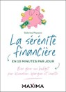 La sérénité financière en 10 minutes par jour - Sabrina Masson - 9782818812570