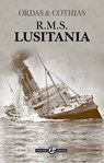 R.M.S. Lusitania - Patrick Cothias ; Patrice Ordas - 9782818921807