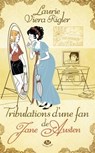 Tribulations d'une fan de Jane Austen - Laurie Viera Rigler - 9782820514356