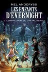 Les Enfants d'Evernight, T2 : L'Orphelinat du Cheval-Pendu - Mel Andoryss - 9782820517081