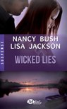 Wicked Lies - Nancy Bush ; Lisa Jackson - 9782820519948