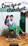 Deux par deux, T1 : Ceux qui se cherchent - Jennifer Echols - 9782820522375