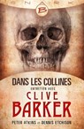 Dans les collines - entretien avec Clive Barker - Peter Atkins ; Dennis Etchison - 9782820525529