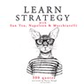 Learn Strategy with Napoleon, Sun Tzu and Machiavelli - Napoleon ; Sun Tzu ; Niccolò Machiavelli - 9782821109315