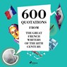 600 Quotations from the Great French Writers of the 18th Century - Beaumarchais ; Nicolas de Chamfort ; Jean-Jacques Rousseau ; Denis Diderot ; Voltaire ; Montesquieu - 9782821178953