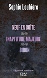 Neuf en boîte suivi de Inaptitude majeure et Bidon - Sophie Loubière - 9782823808278