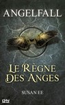 Angelfall - tome 2 Le règne des anges - Susan Ee - 9782823810271