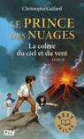 Le prince des Nuages - tome 3 La colère du ciel et du vent - Christophe Galfard - 9782823810387