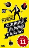 Le tri sélectif des ordures et autres cons - épisode 11 - Sébastien Gendron - 9782823811759