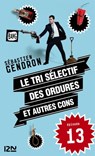 Le tri sélectif des ordures et autres cons - épisode 13 - Sébastien Gendron - 9782823811773