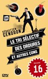 Le tri sélectif des ordures et autres cons - épisode 16 - Sébastien Gendron - 9782823811803