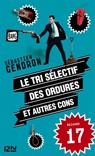 Le tri sélectif des ordures et autres cons - épisode 17 - Sébastien Gendron - 9782823811810