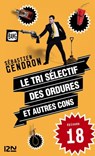 Le tri sélectif des ordures et autres cons - épisode 18 - Sébastien Gendron - 9782823811827