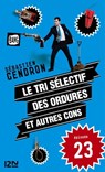 Le tri sélectif des ordures et autres cons - épisode 23 - Sébastien Gendron - 9782823811889