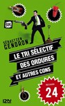 Le tri sélectif des ordures et autres cons - épisode 24 - Sébastien Gendron - 9782823811896