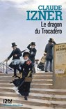 Le dragon du Trocadéro - Claude Izner - 9782823812527