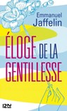 Eloge de la gentillesse - Emmanuel Jaffelin ; Arnaud Saint Simon - 9782823817775