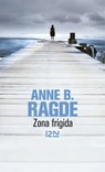 Zona frigida - Anne B. Ragde - 9782823823615