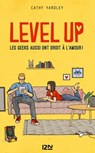 Level Up - Les Geeks aussi ont droit à l'amour ! - Cathy Yardley - 9782823861570