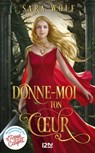 Donne-moi ton coeur - tome 1 - Sara Wolf - 9782823863789