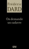 On demande un cadavre - Frédéric Dard - 9782823875058