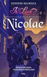 Is it love ? - Tome 3 Nicolae - Catherine Kalengula - 9782823879711