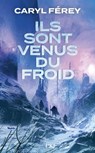 Ils sont venus du froid - Caryl Férey - 9782823880120