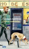 Chroniques madrilènes - Cuentos madrileños - Bilingue - Isaac Rosa ; Vicente Luis Mora ; Marta Sanz - 9782823881929