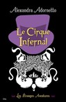 Le cirque infernal - Alexandra Adornetto - 9782824600918