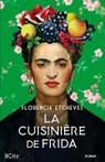 La cuisinière de Frida - Florencia Etcheves - 9782824626659