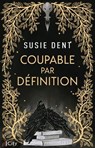 Coupable par définition - Susie Dent - 9782824628721
